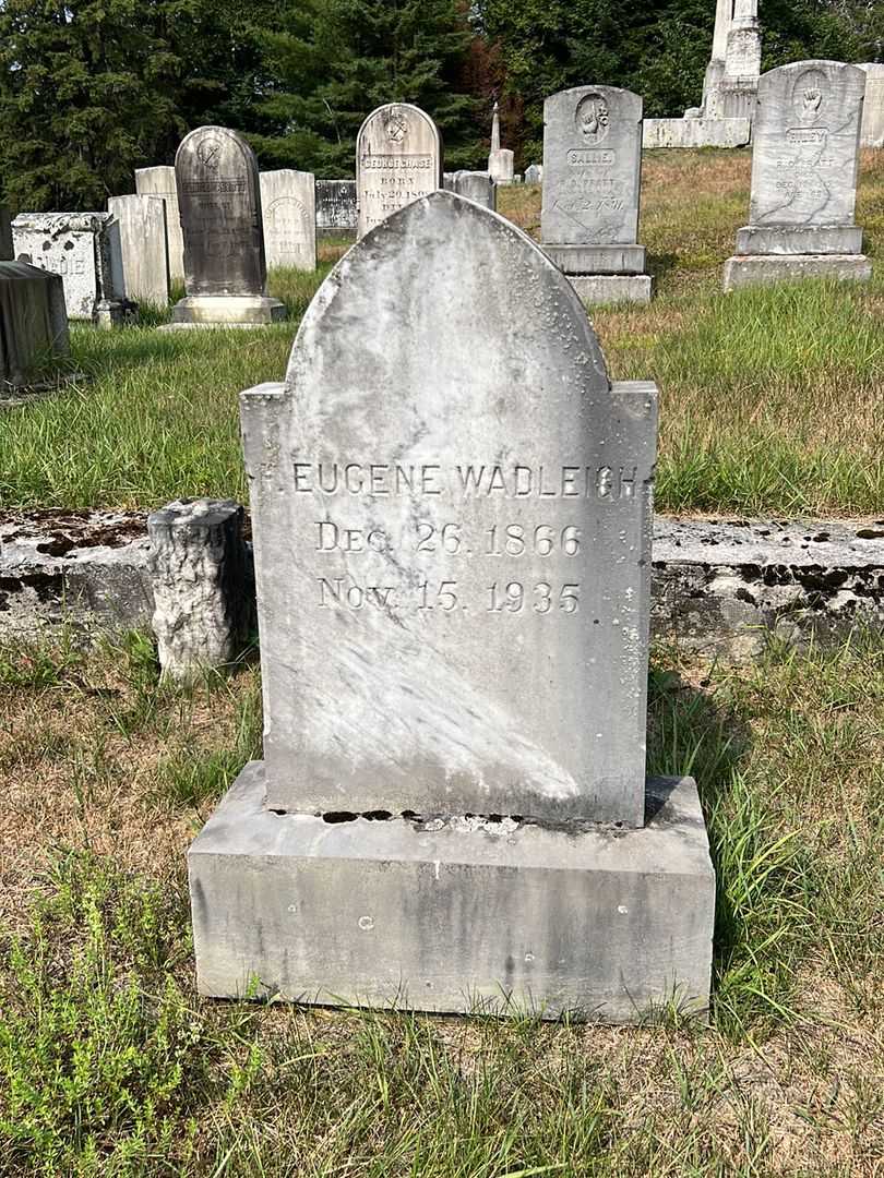 F. Eugene Wadleigh's grave. Photo 2